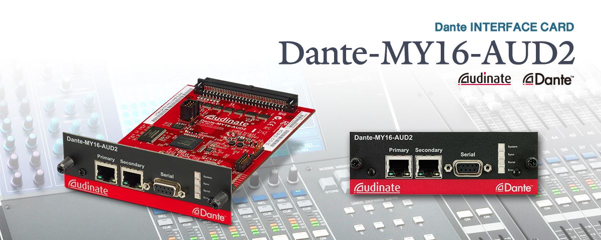 DANTE-MY16-AUD2 - Systems - Interfaces - Professional Audio 